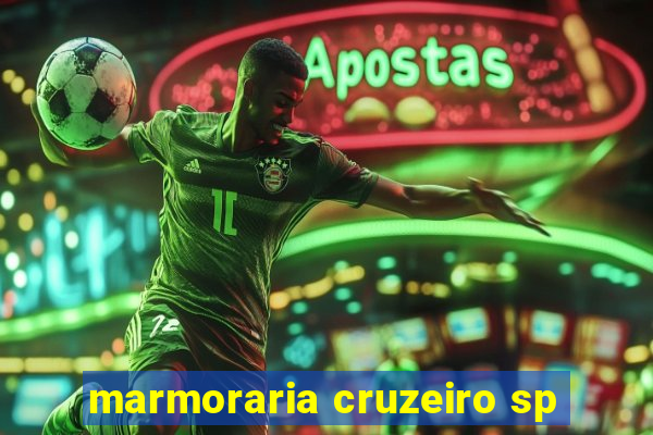 marmoraria cruzeiro sp